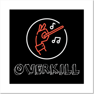 Overkill Posters and Art